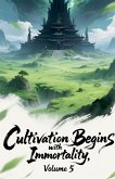 Cultivation Begins with Immortality, Volume 5