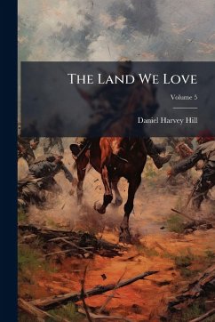 The Land We Love - Hill, Daniel Harvey The Land We Love - Hill, Daniel Harvey