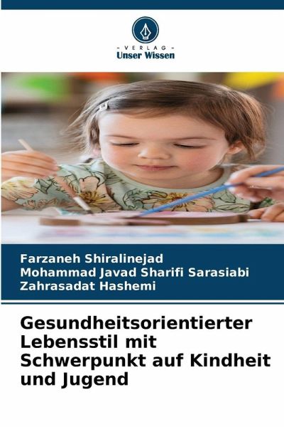 Gesundheitsorientierter Lebensstil mit Schwerpunkt auf Kindheit und Jugend Gesundheitsorientierter Lebensstil mit Schwerpunkt auf Kindheit und Jugend