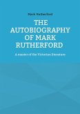 The Autobiography of Mark Rutherford