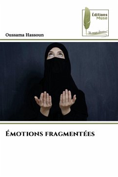 Émotions fragmentées - Hassoun, Oussama Émotions fragmentées - Hassoun, Oussama