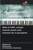 HEAL-A-TUNE, consigli musicali basati sulle emozioni per la guarigione HEAL-A-TUNE, consigli musicali basati sulle emozioni per la guarigione