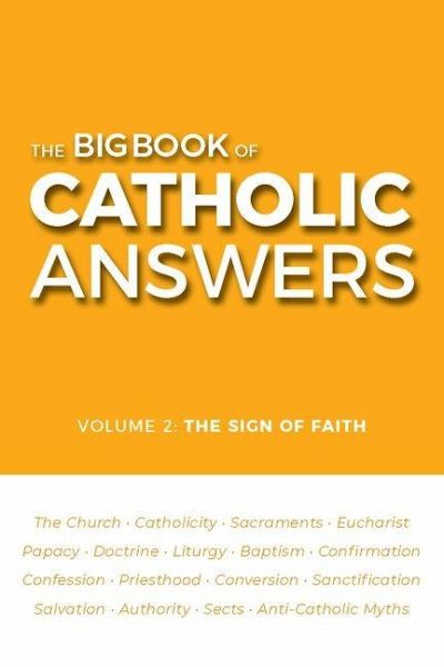 The Big Book of Catholic Answers The Big Book of Catholic Answers