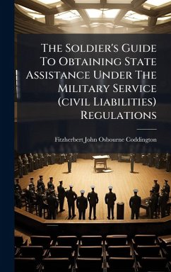 Cover The Soldier's Guide To Obtaining State Assistance Under The Military Service (civil Liabilities) Regulations