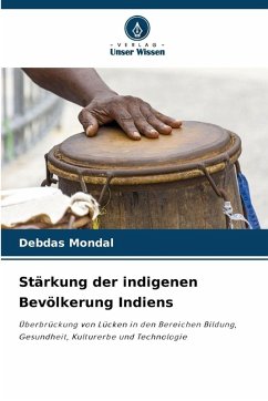 Stärkung der indigenen Bevölkerung Indiens Cover Stärkung der indigenen Bevölkerung Indiens