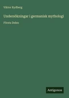 Undersökningar i germanisk mythologi - Rydberg, Viktor