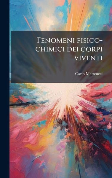 Fenomeni fisico-chimici dei corpi viventi