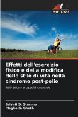 Effetti dell'esercizio fisico e della modifica dello stile di vita nella sindrome post-polio Effetti dell'esercizio fisico e della modifica dello stile di vita nella sindrome post-polio
