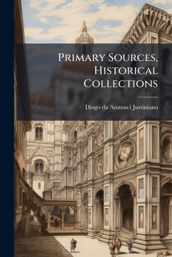 Primary Sources, Historical Collections - Justiniano, Diogo Da Annunci