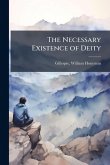 The Necessary Existence of Deity