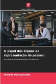 O papel dos órgãos de representação do pessoal O papel dos órgãos de representação do pessoal