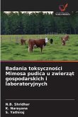 Badania toksyczno¿ci Mimosa pudica u zwierz¿t gospodarskich i laboratoryjnych