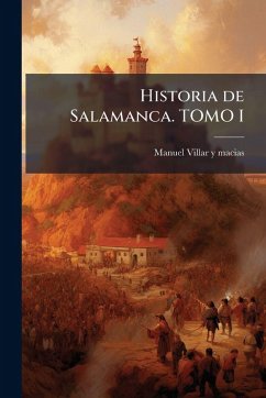 Cover Historia de Salamanca. TOMO I