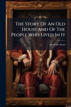 Cover The Story Of An Old House And Of The People Who Lived In It