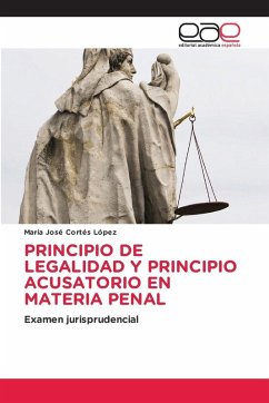 PRINCIPIO DE LEGALIDAD Y PRINCIPIO ACUSATORIO EN MATERIA PENAL Cover PRINCIPIO DE LEGALIDAD Y PRINCIPIO ACUSATORIO EN MATERIA PENAL