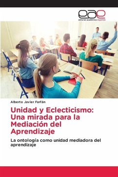 Cover Unidad y Eclecticismo: Una mirada para la Mediación del Aprendizaje