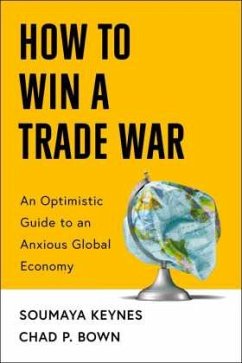 How to Win a Trade War - Keynes, Soumaya;Bown, Chad