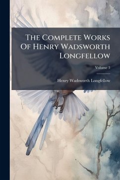 Cover The Complete Works Of Henry Wadsworth Longfellow