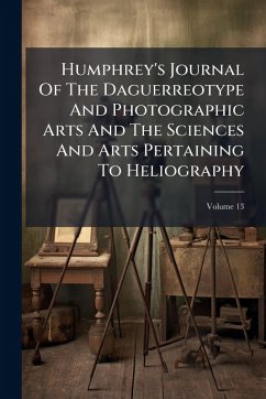 Cover Humphrey's Journal Of The Daguerreotype And Photographic Arts And The Sciences And Arts Pertaining To Heliography