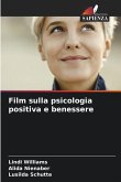 Film sulla psicologia positiva e benessere Film sulla psicologia positiva e benessere