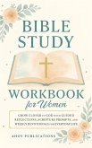 Bible Study Workbook for Women Bible Study Workbook for Women