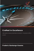 Crafted in Excellence Crafted in Excellence