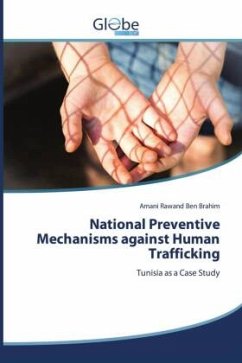 National Preventive Mechanisms against Human Trafficking National Preventive Mechanisms against Human Trafficking