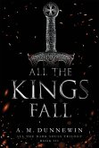 All the Kings Fall