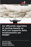 Un efficiente algoritmo di routing basato su ACO con supporto della localizzazione per MANET Un efficiente algoritmo di routing basato su ACO con supporto della localizzazione per MANET
