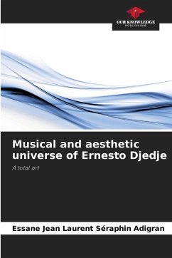 Musical and aesthetic universe of Ernesto Djedje - ADIGRAN, Essane Jean Laurent Séraphin