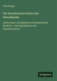 Die künstlerische Kultur des Abendlandes Die künstlerische Kultur des Abendlandes