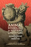 Animal Symbolism in Hispanic Literature
