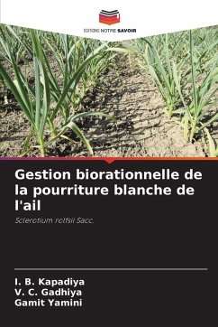 Cover Gestion biorationnelle de la pourriture blanche de l'ail
