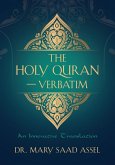 The Holy Quran - Verbatim The Holy Quran - Verbatim