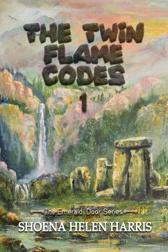 The Twin Flame Codes - Harris, Shoena Helen The Twin Flame Codes - Harris, Shoena Helen