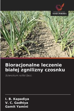 Cover Bioracjonalne leczenie bia¿ej zgnilizny czosnku