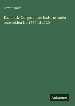 Danmark-Norges indre historie under enevælden fra 1660 til 1720 Cover Danmark-Norges indre historie under enevælden fra 1660 til 1720