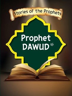 Stories Of The Prophet - Prophet Dawud عَلَیهِ]السَّلام - S J, Sear