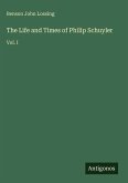 The Life and Times of Philip Schuyler