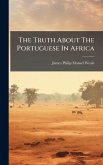 The Truth About The Portuguese In Africa