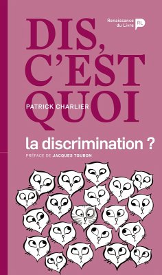 Dis, c'est quoi la discrimination ? - Patrick Charlier