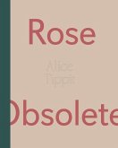 Alice Tippit: Rose Obsolete