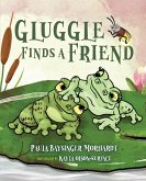 Gluggle Finds A Friend Gluggle Finds A Friend