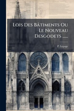 Cover Lois Des Bâtiments Ou Le Nouveau Desgodets ......