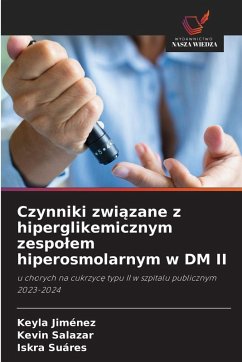 Cover Czynniki zwi¿zane z hiperglikemicznym zespo¿em hiperosmolarnym w DM II