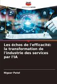 Les échos de l'efficacité: la transformation de l'industrie des services par l'IA Les échos de l'efficacité: la transformation de l'industrie des services par l'IA