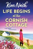 Life Begins at the Cornish Cottage Life Begins at the Cornish Cottage
