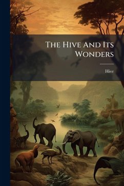 Cover The Hive And Its Wonders