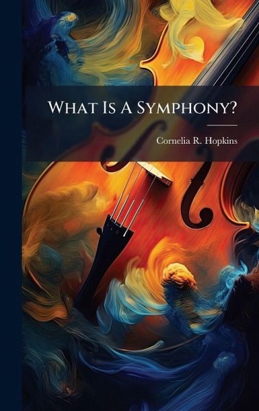 What Is A Symphony? What Is A Symphony?
