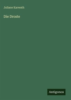 Die Droste - Karwath, Juliane